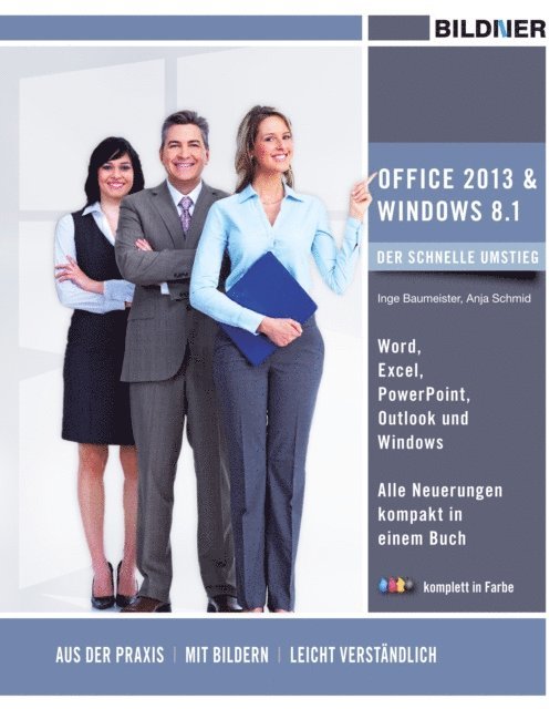 Inge Baumeister, Anja Schmid - Office 2013 und Window 8.1 - der schnelle Umstieg, E-bok