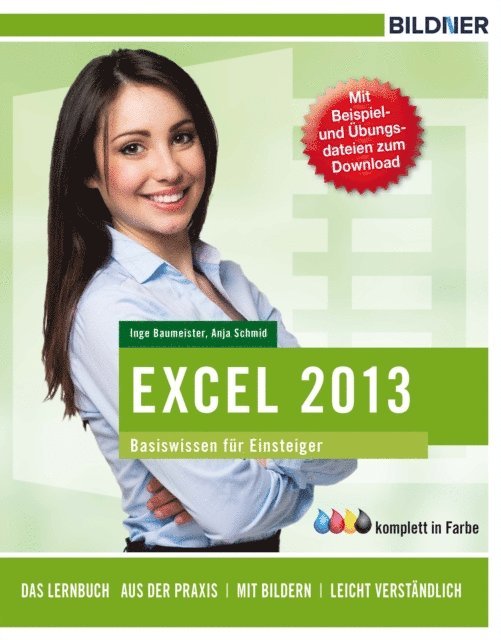 Inge Baumeister, Anja Schmid - Excel 2013 Basiswissen, E-bok