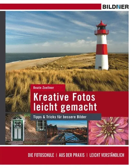 Beate Zoellner - Bessere Fotos - leicht gemacht!, E-bok. Tillgänglighet: Lägg i varukorg
