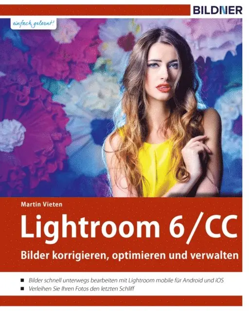 Martin Vieten - Lightroom 6 und CC, E-bok. Tillgänglighet: Lägg i varukorg