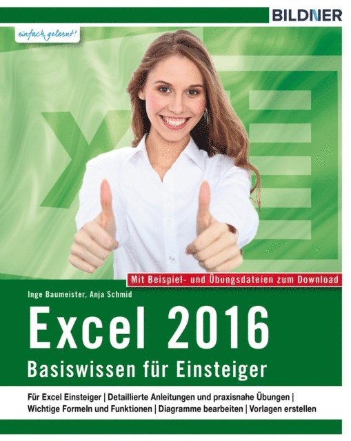 Anja Schmid, Inge Baumeister - Excel 2016 - Basiswissen, E-bok