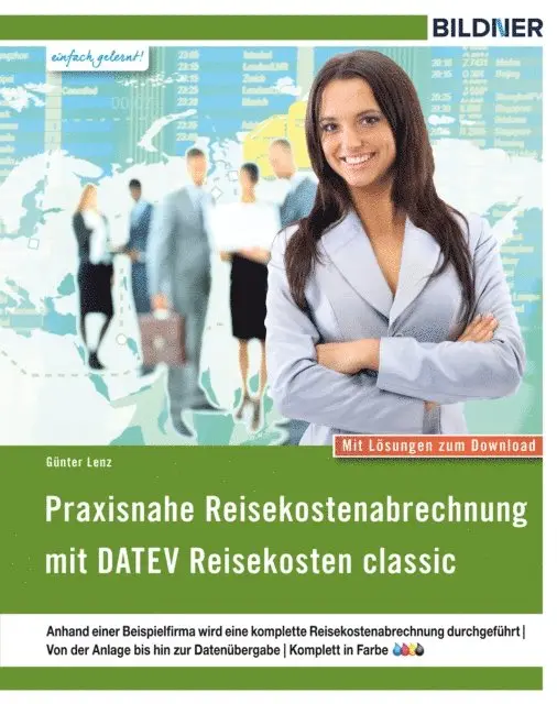 Gunter Lenz - Praxisnahe Reisekostenabrechnung mit DATEV Reisekosten classic, E-bok. Tillgänglighet: Lägg i varukorg