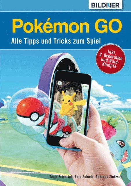 Andreas Zintzsch, Anja Schmid - Pokémon GO - Alle Tipps und Tricks zum Spiel!, E-bok
