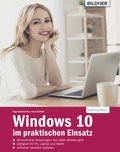 Windows 10 im praktischen Einsatz