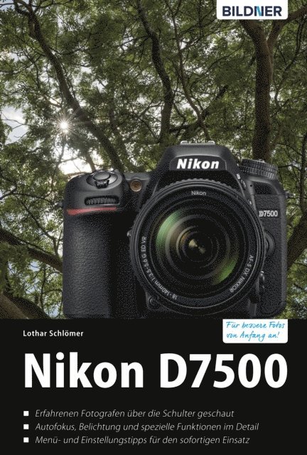 Lothar Schlomer - Nikon D7500, E-bok