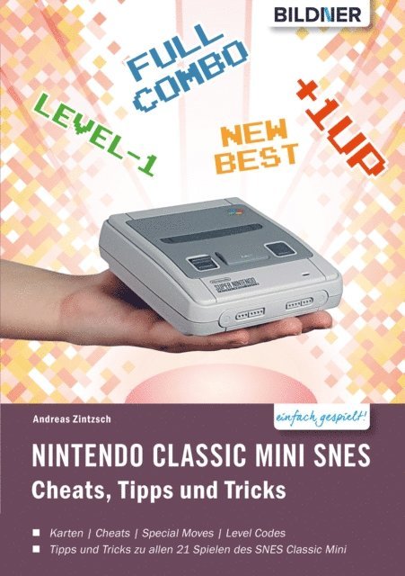 Andreas Zintzsch - Nintendo classic mini SNES: Cheats, Tipps und Tricks, E-bok