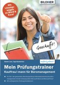 Mein Prüfungstrainer Kauffrau / Kaufmann für Büromanagement Teil 1 der gestreckten Abschlussprüfung
