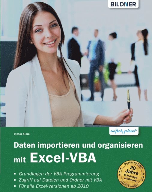 Dieter Klein - Daten importieren und organisieren mit Excel-VBA, E-bok
