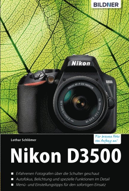 Lothar Schloemer - Nikon D3500 - Für bessere Fotos von Anfang an, E-bok. Tillgänglighet: Lägg i varukorg