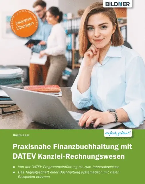 Gunter Lenz - Praxisnahe Finanzbuchhaltung mit DATEV Kanzlei-Rechnungswesen, E-bok. Tillgänglighet: Lägg i varukorg