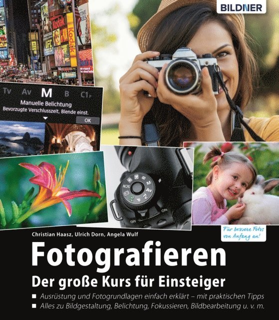 Ulrich Dorn, Christian Haasz - Fotografieren - Der große Kurs für Einsteiger, E-bok