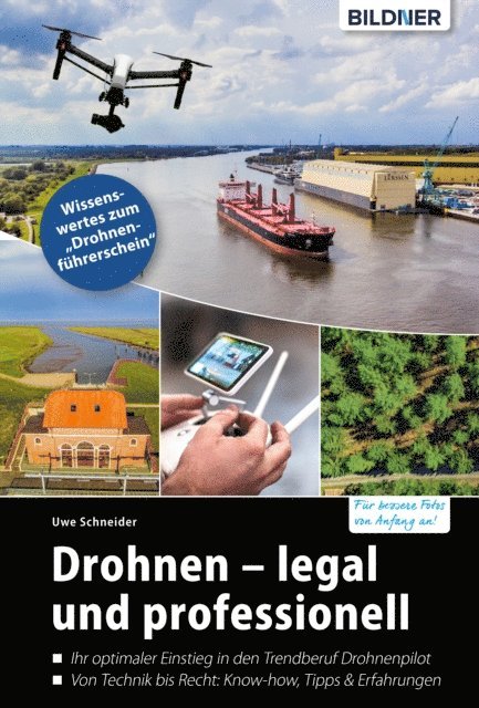 Uwe Schneider - Drohnen - legal und professionell, E-bok