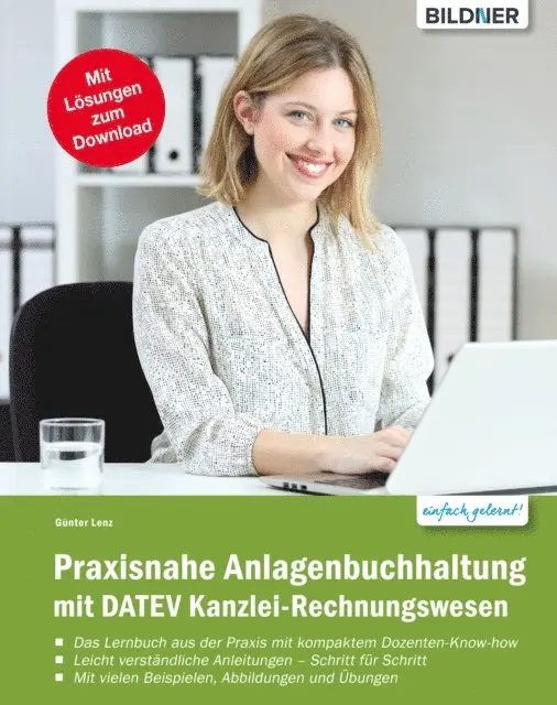 Gunter Lenz - Praxisnahe Anlagenbuchhaltung mit DATEV Kanzlei Rechnungswesen, E-bok. Tillgänglighet: Lägg i varukorg