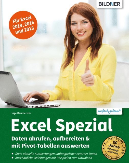 Inge Baumeister - Excel Spezial - Daten abrufen, aufbereiten & mit Pivot-Tabellen auswerten, E-bok