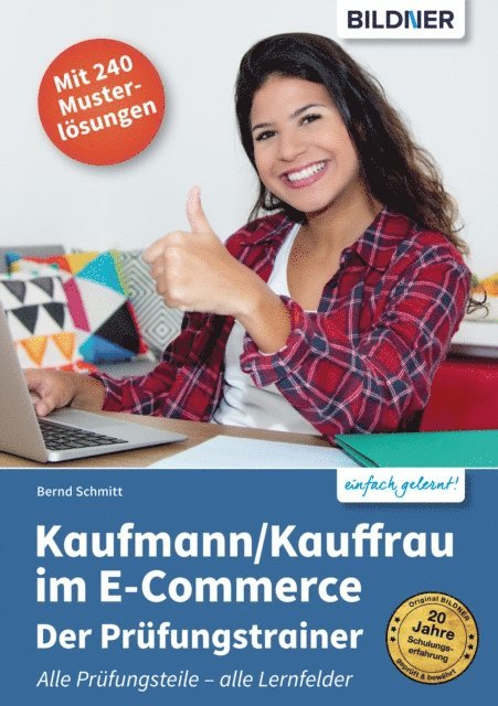 Bernd Schmitt - Kaufmann/Kauffrau im E-Commerce - Der Prüfungstrainer (Aktualisierte Fassung!), E-bok. Tillgänglighet: Lägg i varukorg