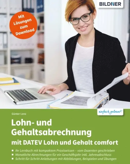 Gunter Lenz - Lohn- und Gehaltsabrechnung 2021 mit DATEV Lohn und Gehalt comfort: Das komplette Lernbuch für Einsteiger, E-bok. Tillgänglighet: Lägg i varukorg