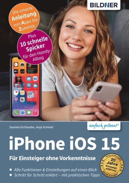 Anja Schmid, Daniela Eichlseder - Apple iPhone mit iOS 15, E-bok