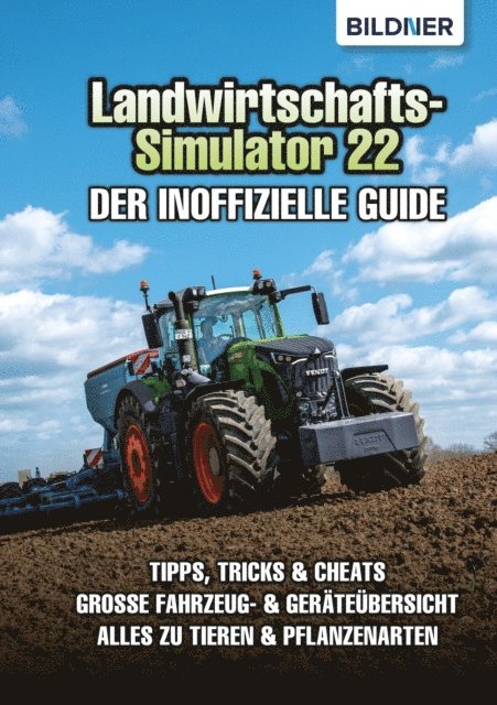 Aaron Kubler, Anne-Sophie Hardouin, Andreas Zintzsch - Landwirtschafts-Simulator 22, E-bok