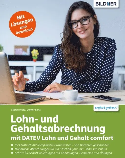 Stefan Dietz, Gunter Lenz - Lohn- und Gehaltsabrechnung 2022 mit DATEV Lohn und Gehalt comfort, E-bok. Tillgänglighet: Lägg i varukorg