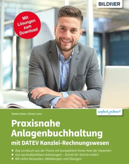 Gunter Lenz, Stefan Dietz - Praxisnahe Anlagenbuchhaltung mit DATEV Kanzlei Rechnungswesen, E-bok. Tillgänglighet: Lägg i varukorg