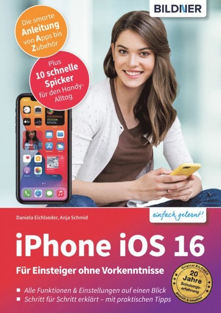 Anja Schmid, Daniela Eichlseder - iPhone iOS 16, E-bok
