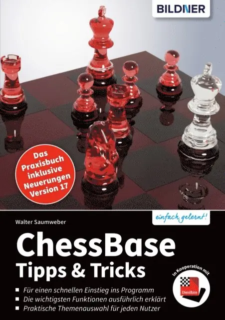 Walter Saumweber - ChessBase (Aktualisierte Ausgabe für Version 17), E-bok. Tillgänglighet: Lägg i varukorg