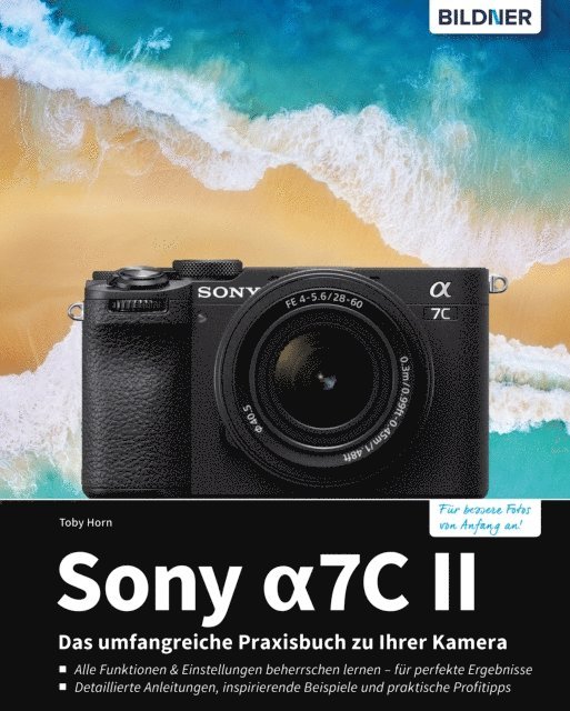 Toby Horn - Sony a7C II, E-bok. Tillgänglighet: Lägg i varukorg