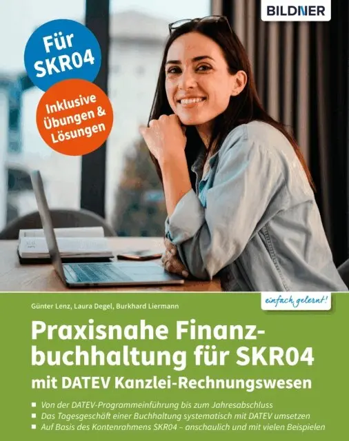 Burkhard Liermann, Laura Degel, Gunter Lenz - Praxisnahe Finanzbuchhaltung für SKR04 mit DATEV Kanzlei-Rechnungswesen, E-bok. Tillgänglighet: Lägg i varukorg