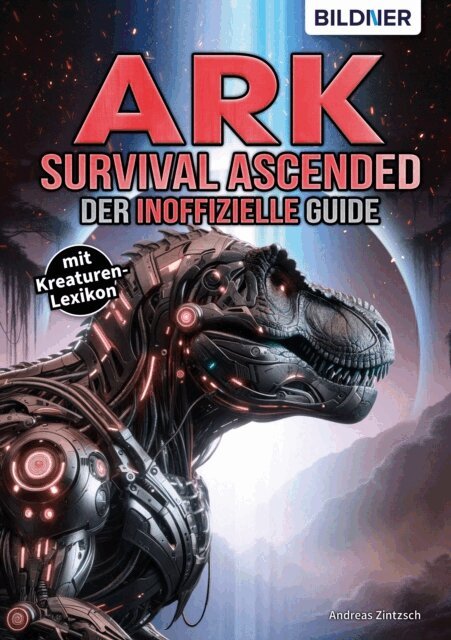 Anne-Sophie Hardouin, Andreas Zintzsch - ARK Survival Ascended - Der inoffizielle Guide, E-bok