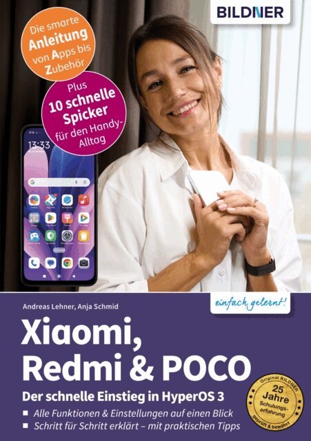 Andreas Lehner, Anja Schmid - Xiaomi, Redmi & POCO - Der schnelle Einstieg in HyperOS 3, E-bok
