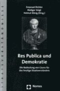 Res Publica Und Demokratie: Die Bedeutung Von Cicero Fur Das Heutige Staatsverstandnis