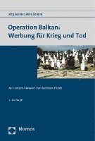 Jorg Becker, Mira Beham - Operation Balkan: Werbung Fur Krieg Und Tod: Mit Einem Vorwort Von Norman Paech, Häftad