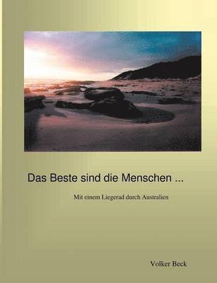 Volker Beck - Beste sind die Menschen ..., Häftad
