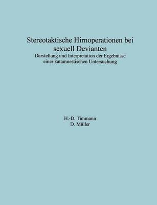H -D Timmann, D Müller - Stereotaktische Hirnoperationen bei sexuell Devianten, Häftad