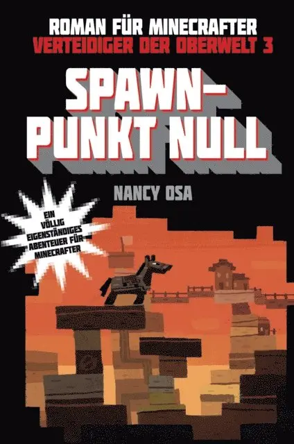 Nancy Osa - Verteidiger der Oberwelt, Band 3: Spawn-Punkt Null, E-bok. Tillgänglighet: Lägg i varukorg