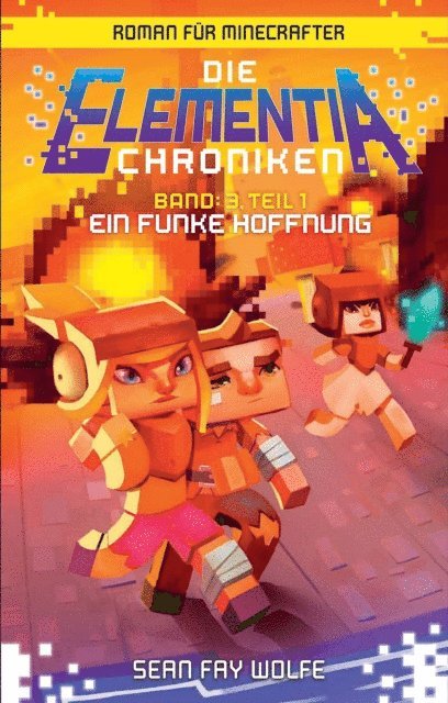 Sean Fay Wolfe - Die Elementia-Chroniken: Ein Funke Hoffnung, E-bok