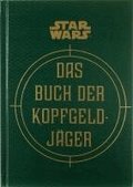 Star Wars: Das Buch der Kopfgeldj�ger