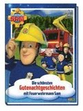 Feuerwehrmann Sam: Die sch�nsten Gutenachtgeschichten mit Feuerwehrmann Sam