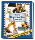 Baustellenfahrzeuge: Meine Kindergartenfreunde