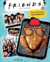 Amanda Nicole Yee - Friends: Die TV-Serie: Das offizielle Kochbuch, Inbunden. Tillgänglighet: Lägg i varukorg