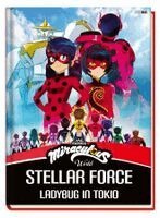 Miraculous: Stellar Force - Ladybug in Tokio