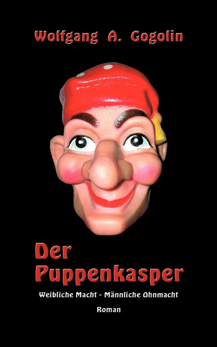 Wolfgang A Gogolin - Puppenkasper, Häftad