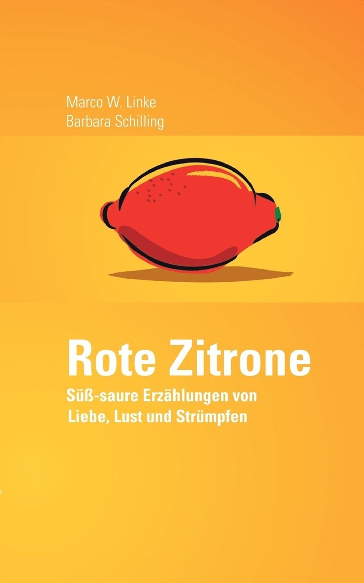 Marco W Linke, Barbara Schilling - Rote Zitrone, Häftad