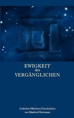 Manfred Hartmann - Ewigkeit des Vergänglichen, Häftad. Tillgänglighet: Lägg i varukorg