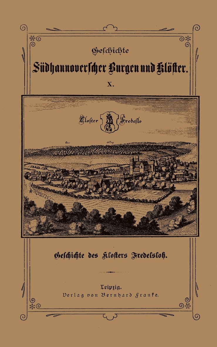 Karl Scheibe-Moringen - Geschichte des Klosters Fredelsloh (Reprint 2005), Häftad