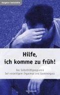 Hilfe, ich komme zu fr�h! Das Selbsthilfeprogramm bei vorzeitigem Orgasmus und Samenerguss