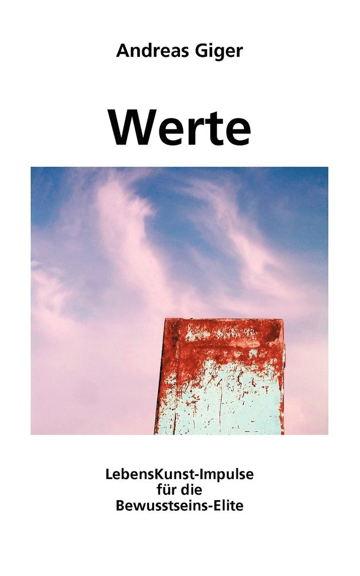Andreas Giger - Werte, Häftad. Tillgänglighet: Lägg i varukorg