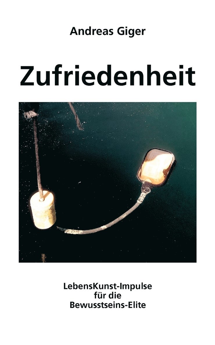 Andreas Giger - Zufriedenheit, Häftad. Tillgänglighet: Lägg i varukorg