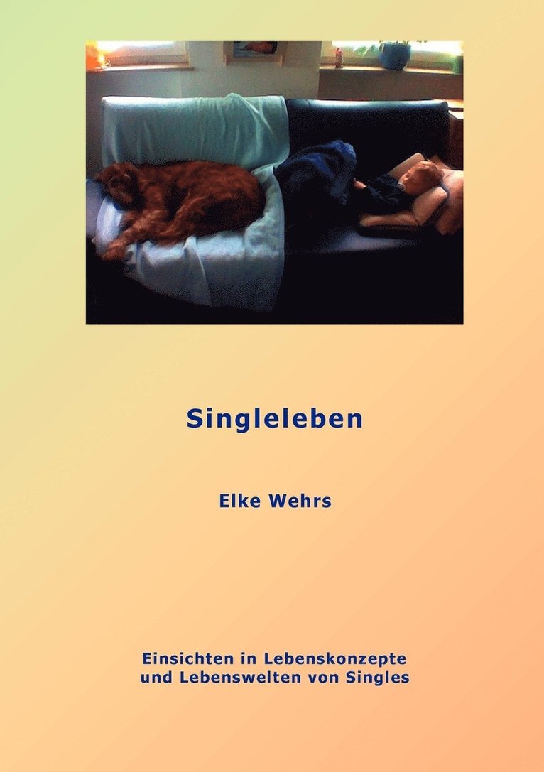 Elke Wehrs - Singleleben, Häftad