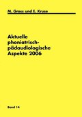 Aktuelle phoniatrisch-padaudiologische Aspekte 2006